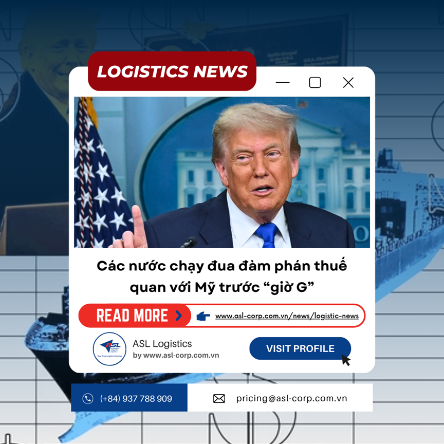 CÁC NƯỚC CHẠY ĐUA ĐÀM PHÁN THUẾ QUAN VỚI MỸ TRƯỚC “GIỜ G”    